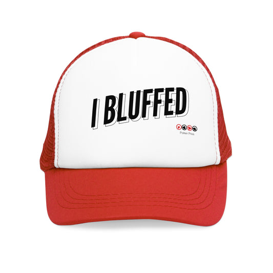 I Bluffed Mesh Cap