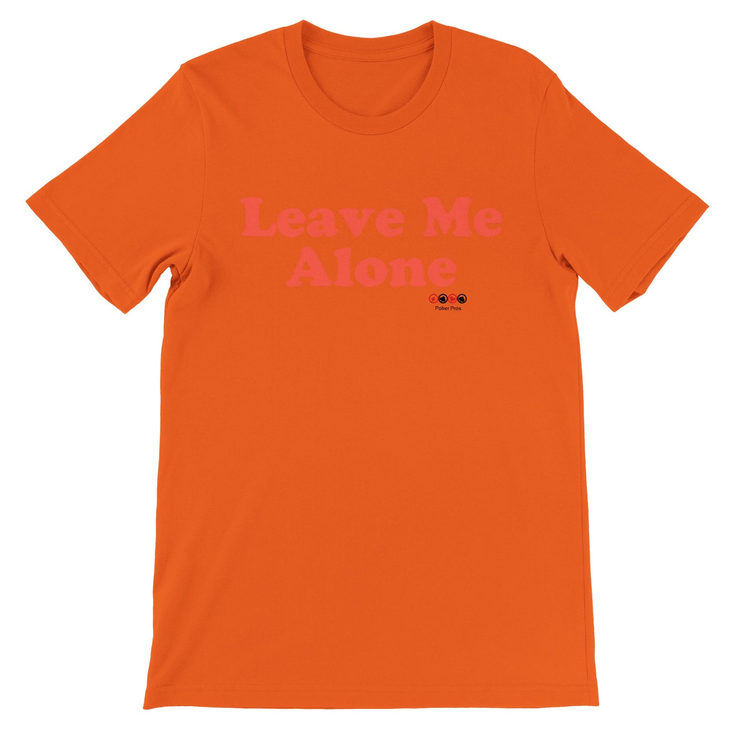 Premium Unisex Leave Me Alone Crewneck T-shirt