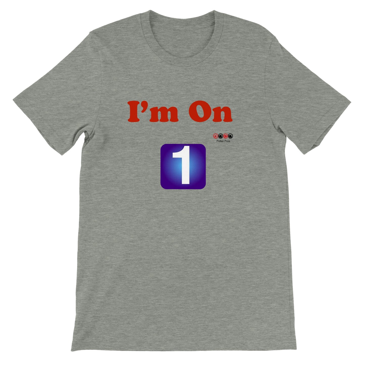 Premium Unisex I'm On One Crewneck T-shirt