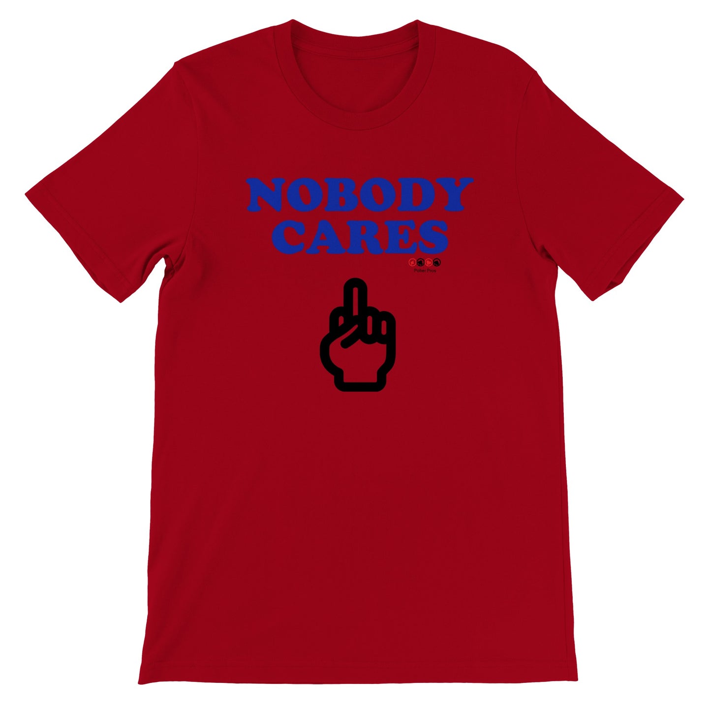 Premium Unisex Nobody Cares Crewneck T-shirt