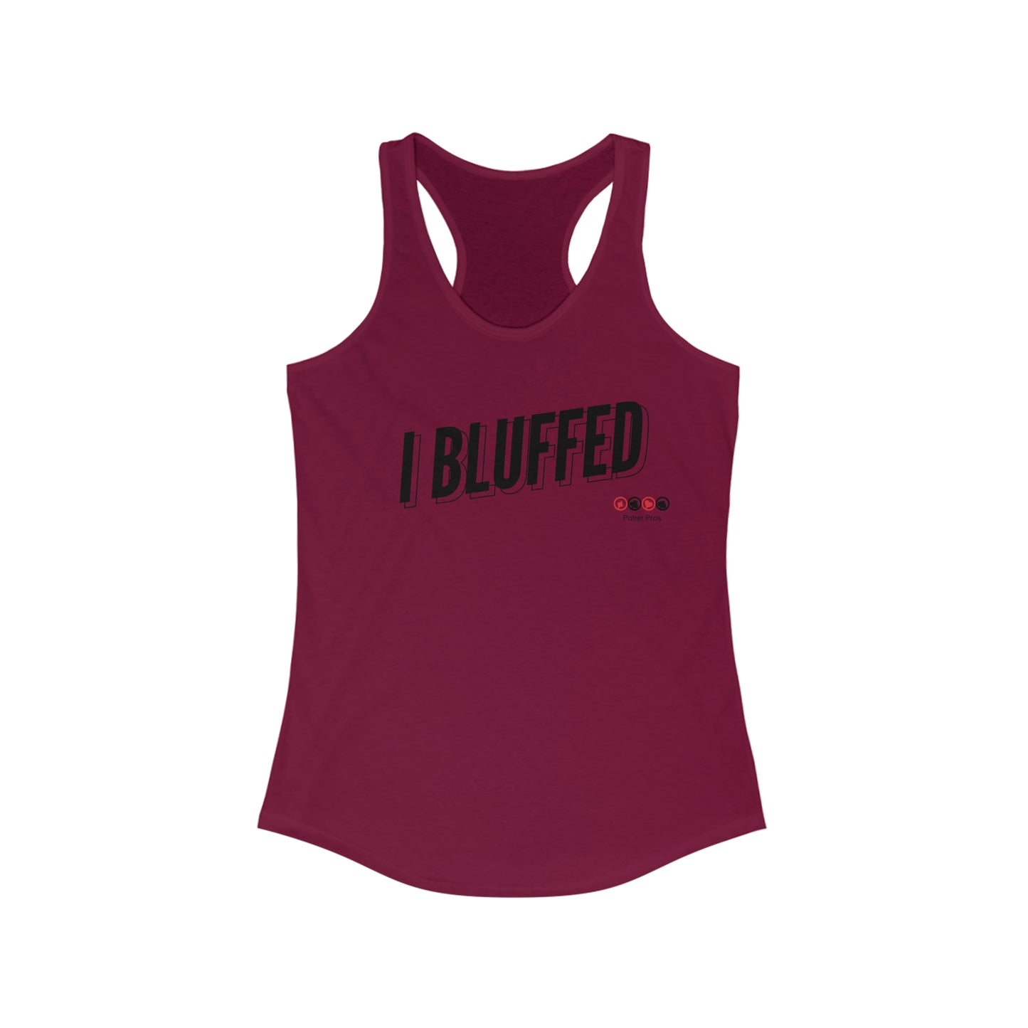 Women's I BLUFFED Racerback Tank