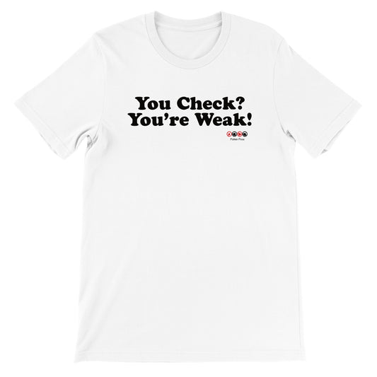 Premium Unisex You Check Crewneck T-shirt