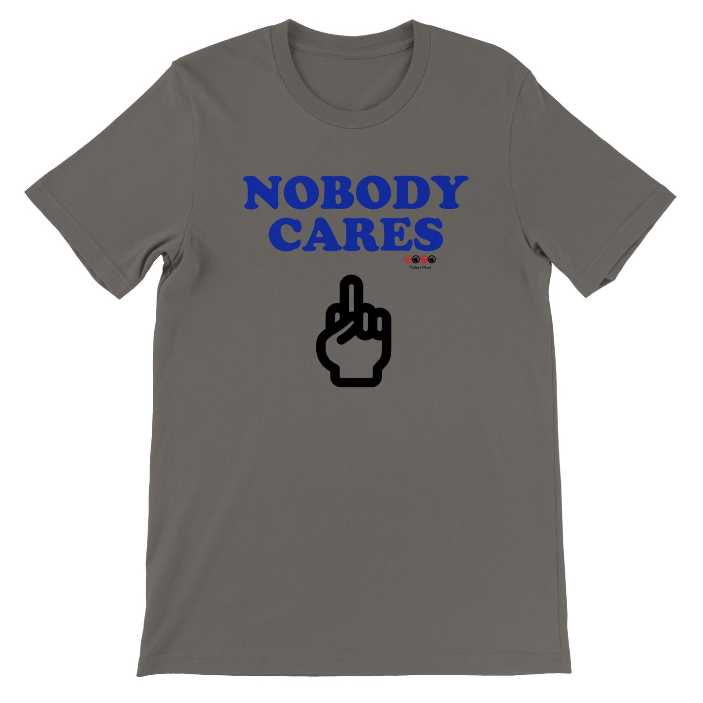 Premium Unisex Nobody Cares Crewneck T-shirt