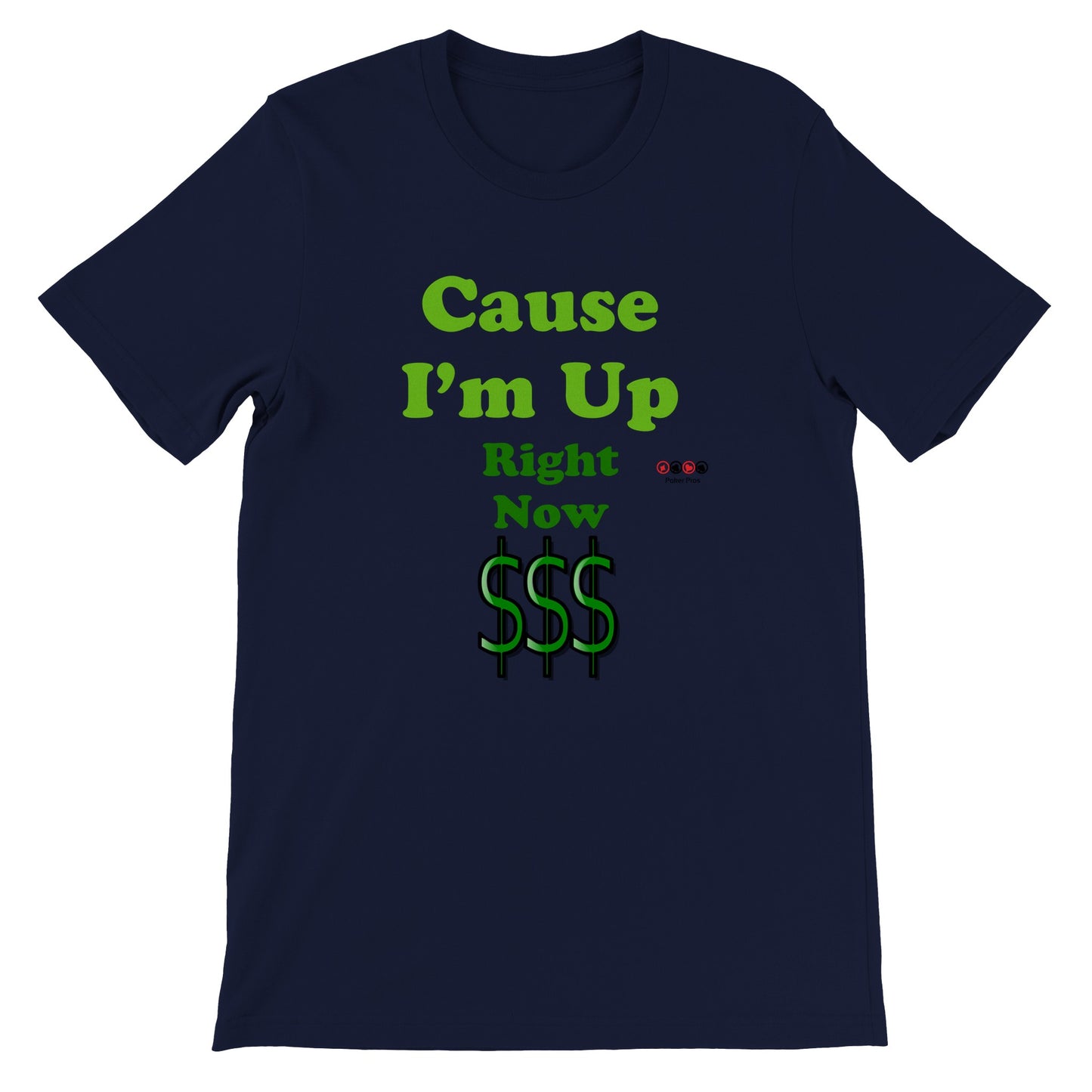 Premium Unisex Cause I'm Up Right Now Crewneck T-shirt