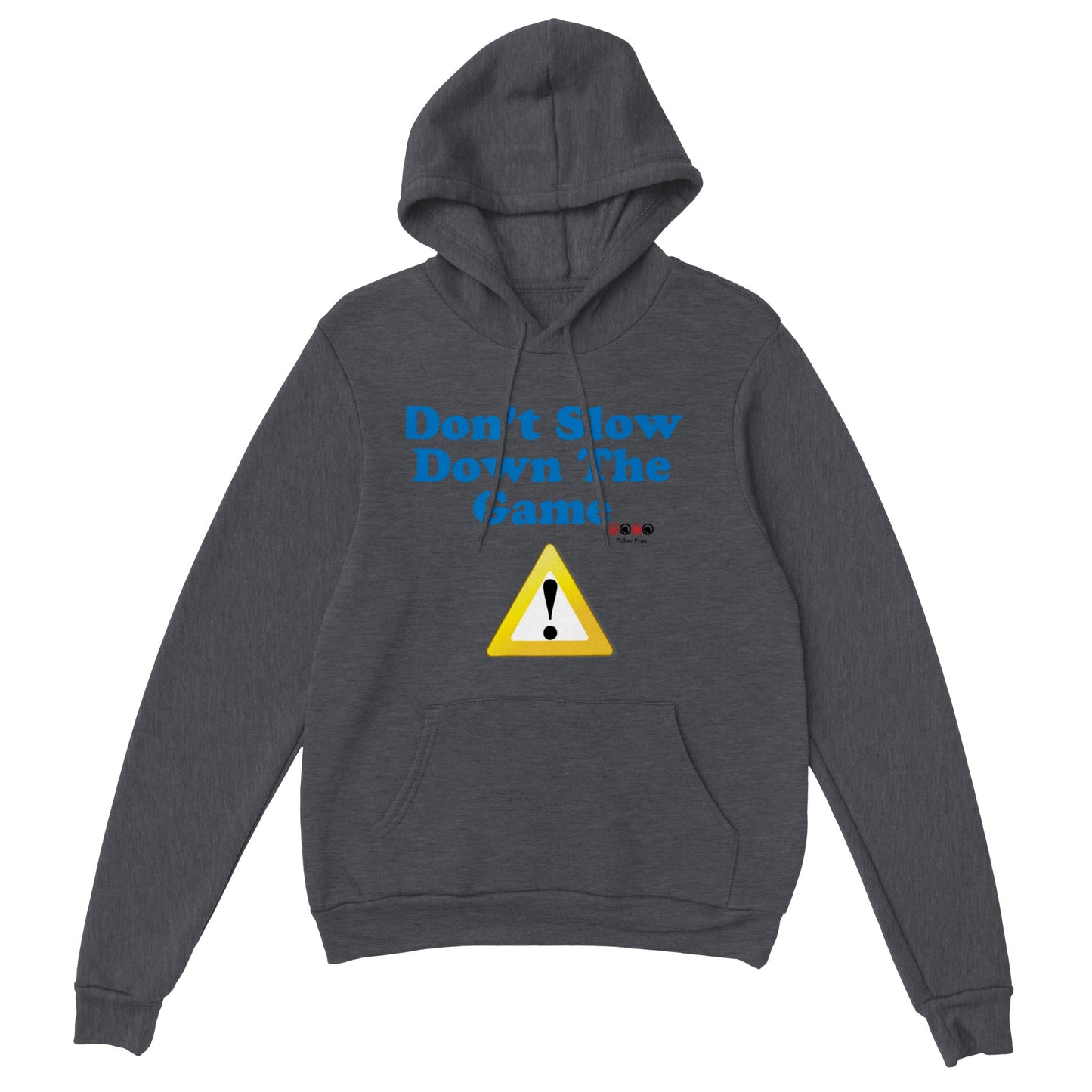 Classic Unisex Don't Slow Down The Game Pullover Hoodie