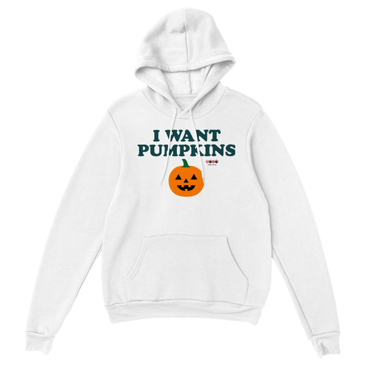 Classic Unisex I Want Pumpkins Pullover Hoodie