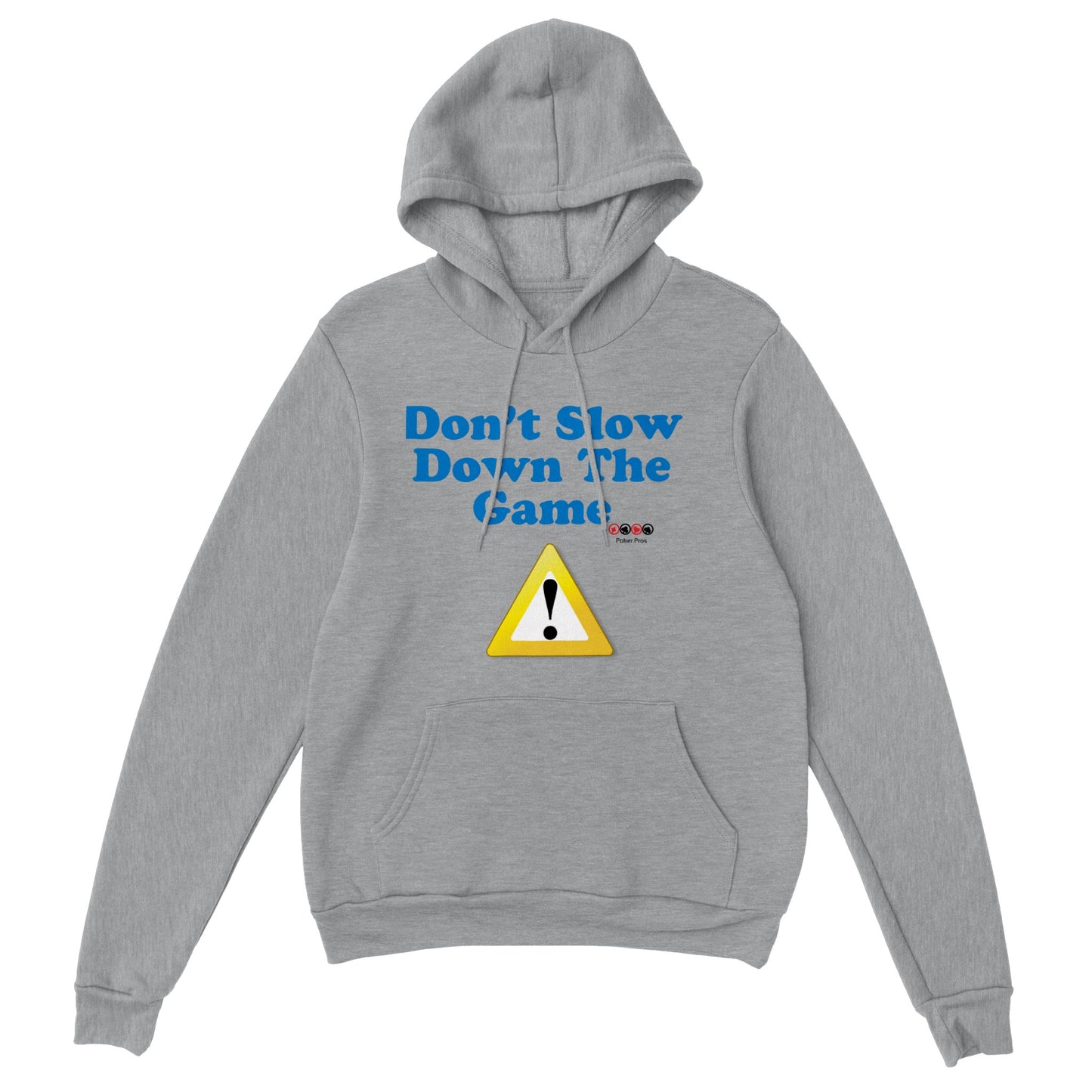 Classic Unisex Don't Slow Down The Game Pullover Hoodie