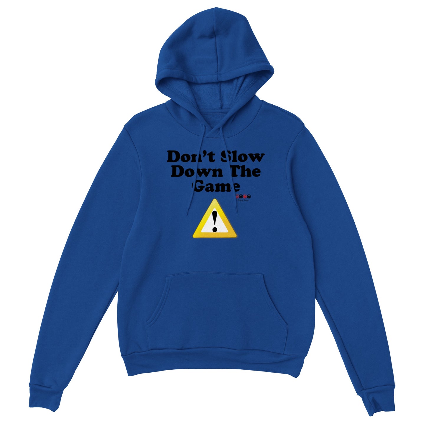 Classic Unisex Don't Slow Down The Game Pullover Hoodie