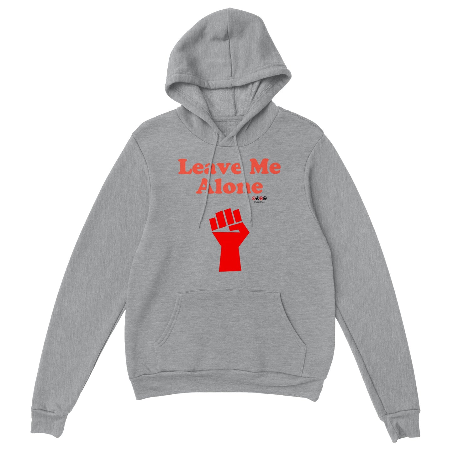 Classic Unisex Leave Me Alone Pullover Hoodie