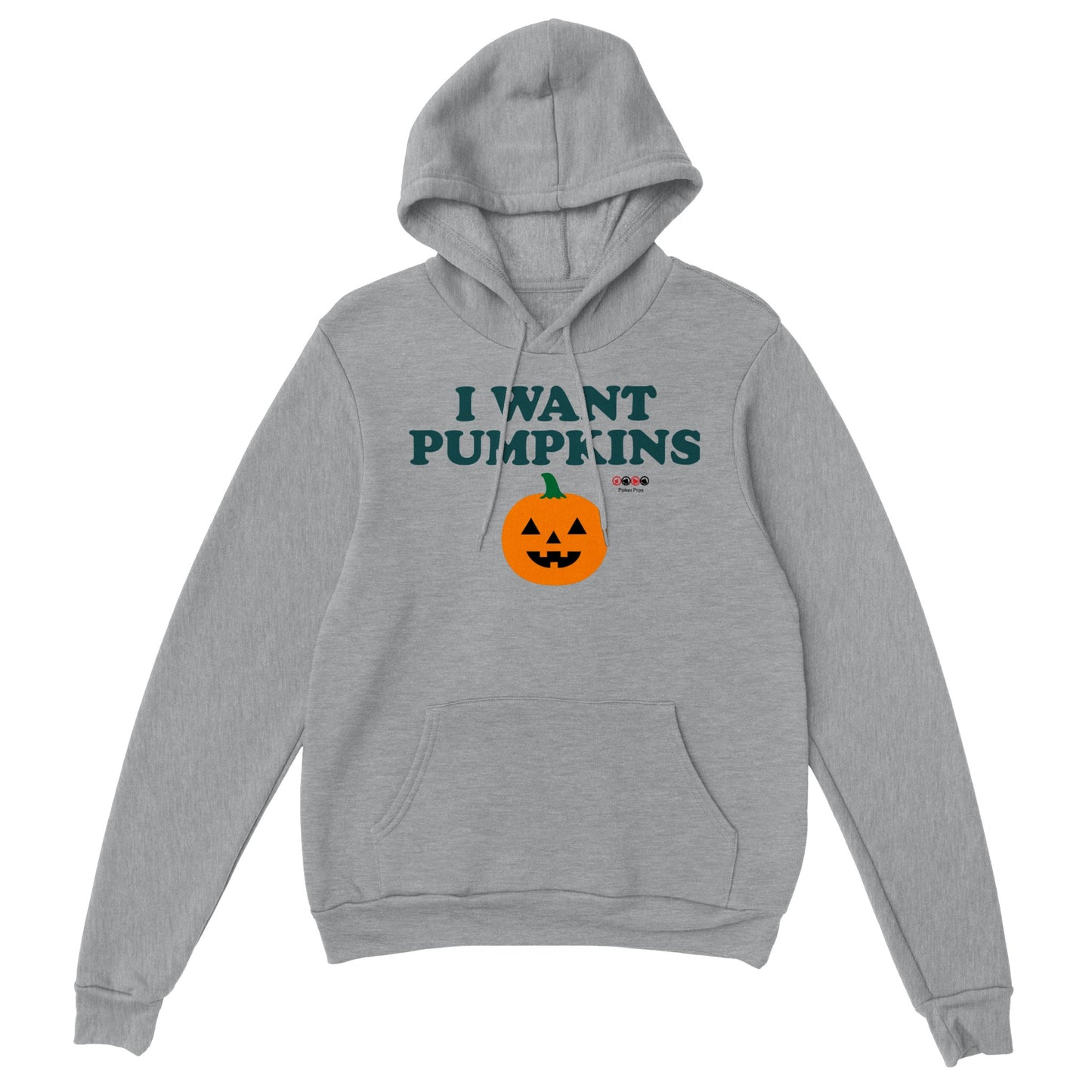 Classic Unisex I Want Pumpkins Pullover Hoodie