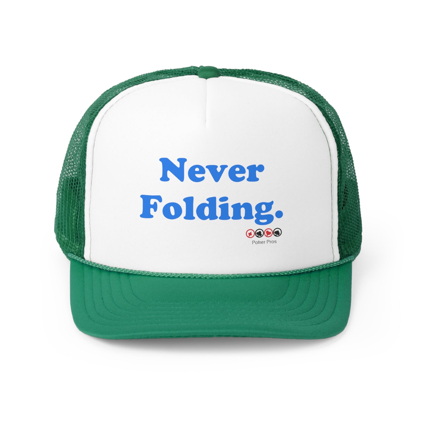 Never Folding Trucker Caps