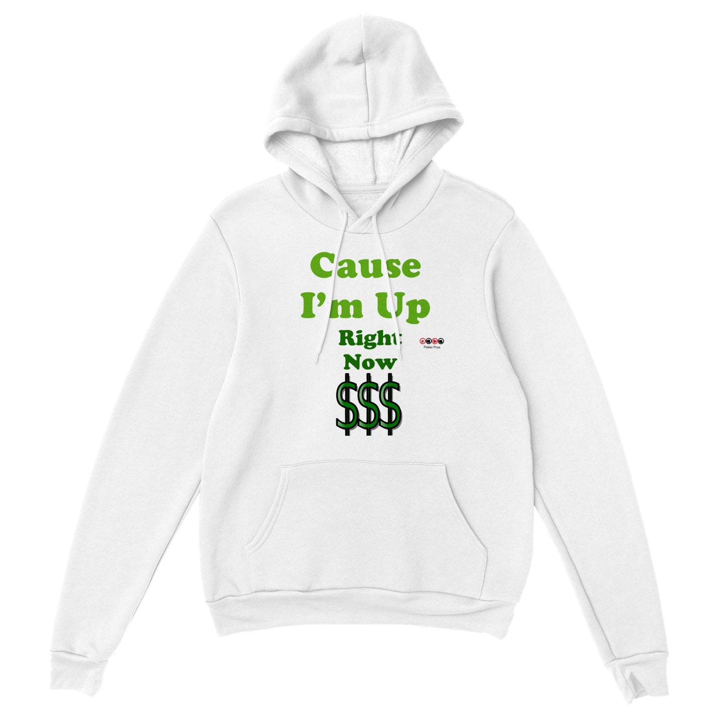 Classic Unisex Cause I'm Up Right Now Pullover Hoodie