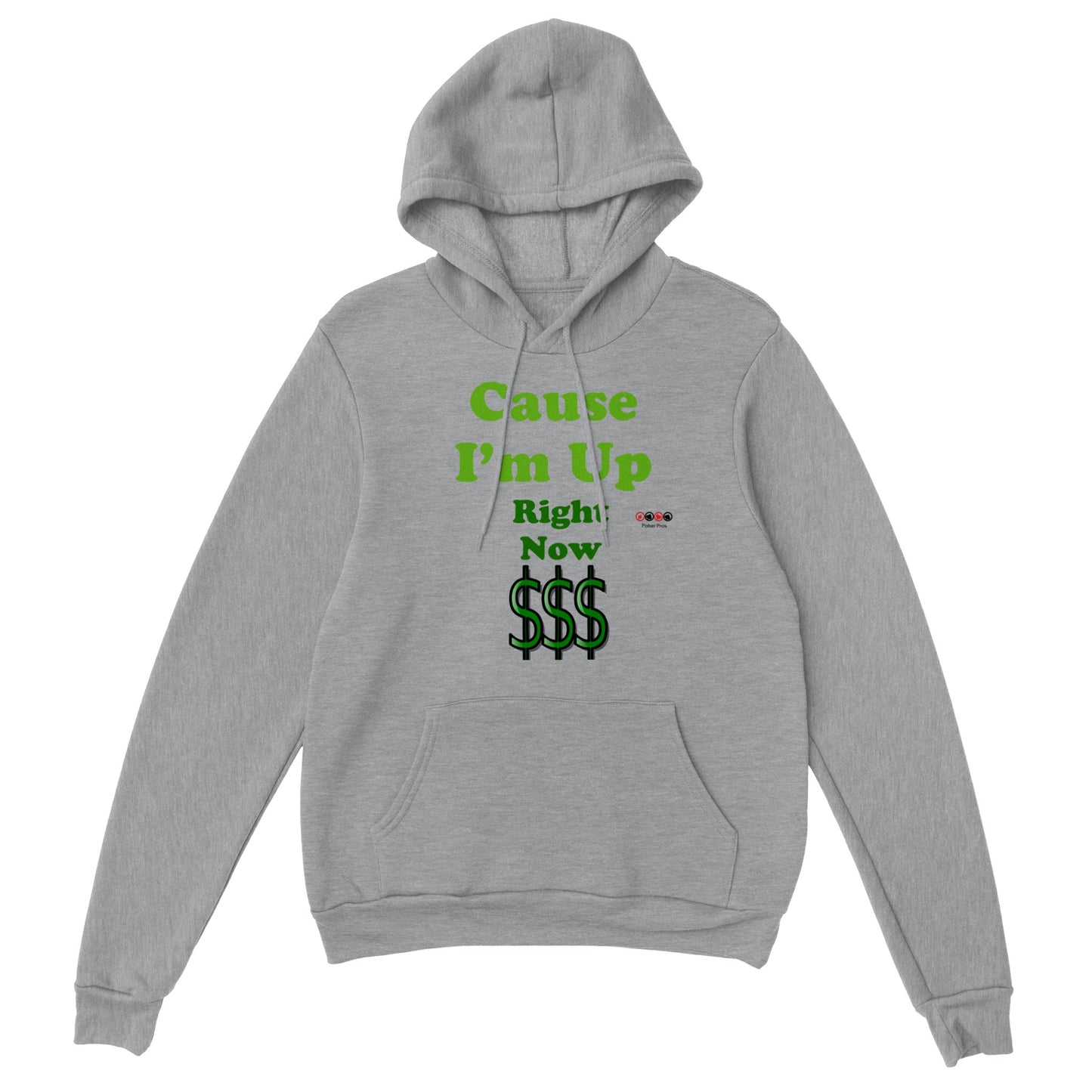 Classic Unisex Cause I'm Up Right Now Pullover Hoodie